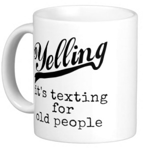 texting_for_old_people_mug