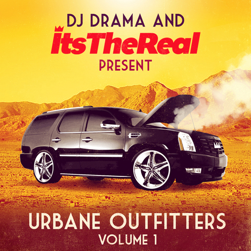 itsTheReal_-_Urbane_Outfitters_Vol__1_Hosted_by_DJ_Drama____Free_Mixtape___DatPiff_com