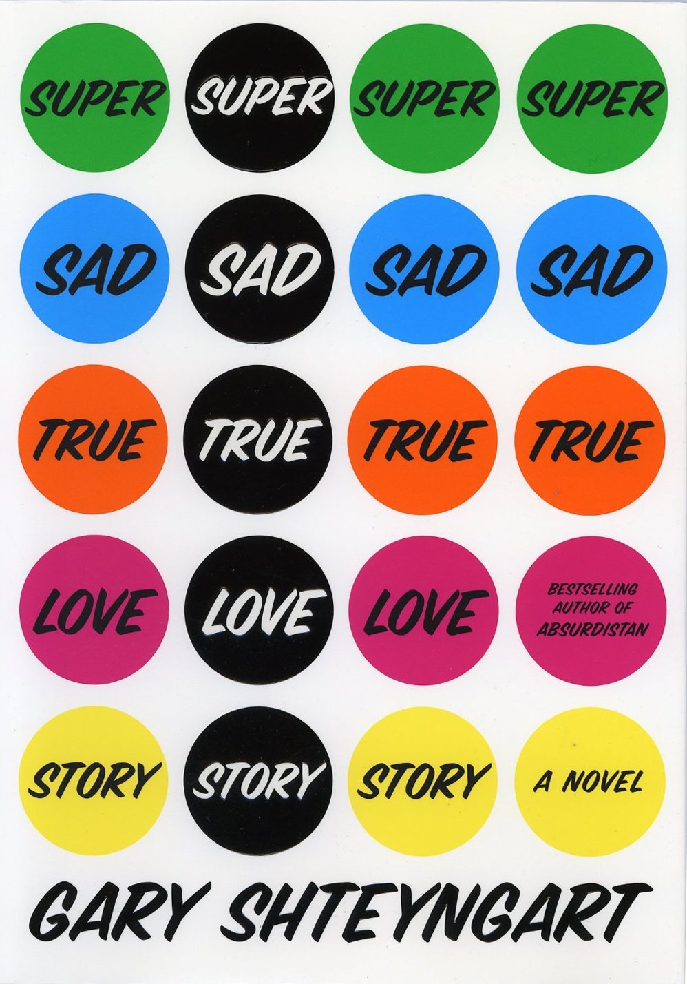 Super Sad True Love Story by Gary Shteyngart